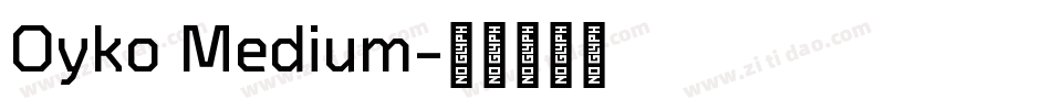 Oyko Medium字体转换